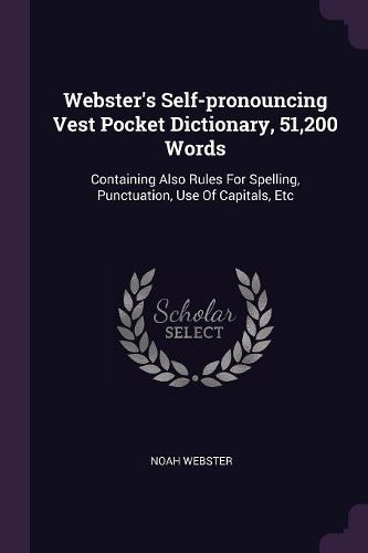 Cover image for Webster's Self-pronouncing Vest Pocket Dictionary, 51,200 Words