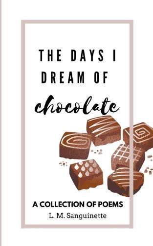 Cover image for The Days I Dream of Chocolate