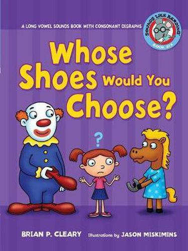 Cover image for Whose Shoes Would You Choose?: Long Vowel Sounds