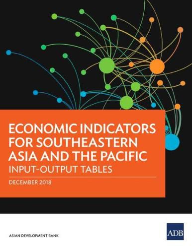 Cover image for Economic Indicators for Southeastern Asia and the Pacific: Input-Output Tables