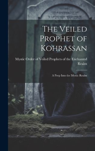 Cover image for The Veiled Prophet of Kohrassan