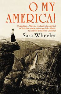 Cover image for O My America!: Second Acts in a New World