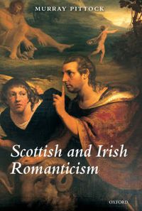 Cover image for Scottish and Irish Romanticism