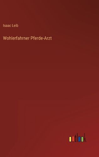 Cover image for Wohlerfahrner Pferde-Arzt