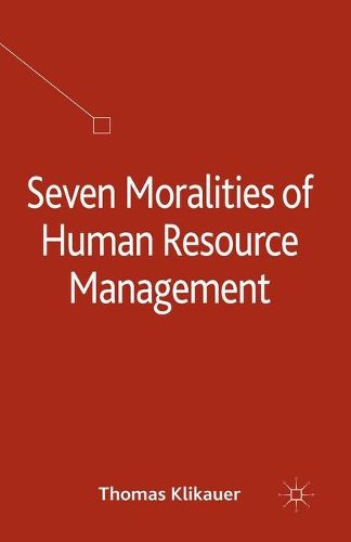 Cover image for Seven Moralities of Human Resource Management