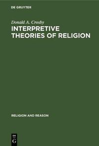 Cover image for Interpretive Theories of Religion