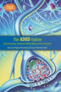 Cover image for The ADHD Update: Understanding Attention-deficit/hyperactivity Disorder