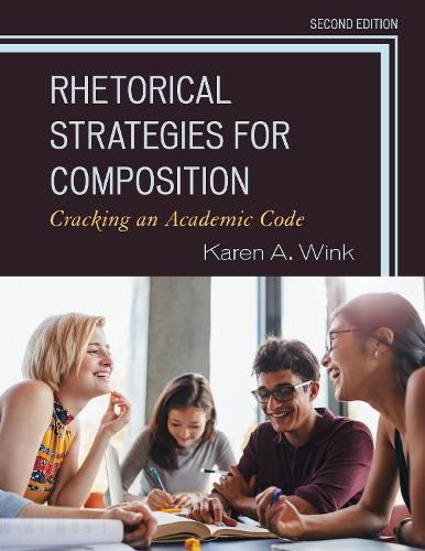 Cover image for Rhetorical Strategies for Composition: Cracking an Academic Code