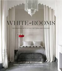 Cover image for White Rooms: Decorating with Style, Pattern and Colour