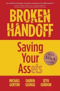 Cover image for Broken Handoff: Saving Your Assets