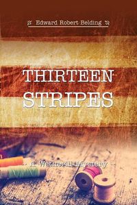 Cover image for Thirteen Stripes