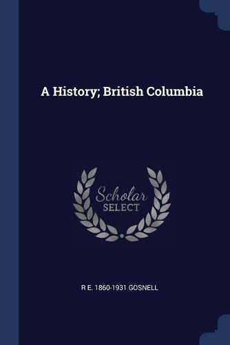 Cover image for A History; British Columbia