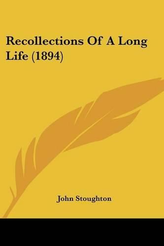 Cover image for Recollections of a Long Life (1894)