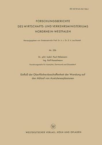 Cover image for Einfluss Der Oberflachenbeschaffenheit Der Wandung Auf Den Ablauf Von Azetylenexplosionen