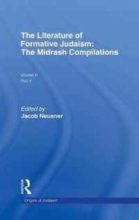 Cover image for The Literature of Formative Judaism: The Midrash Compilations