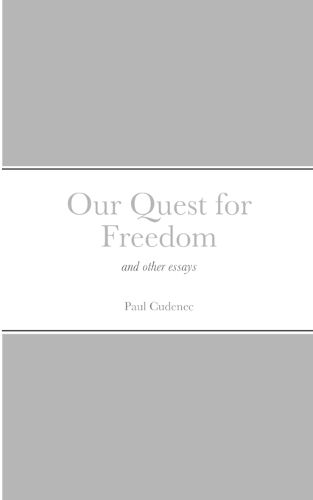 Our Quest for Freedom