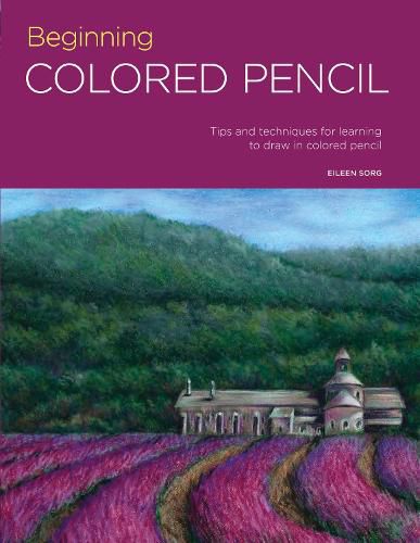 Cover image for Portfolio: Beginning Colored Pencil: Tips and techniques for learning to draw in colored pencil