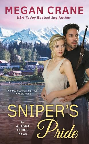 Sniper's Pride: An Alaska Force Novel #2