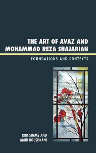 Cover image for The Art of Avaz and Mohammad Reza Shajarian: Foundations and Contexts