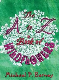 Cover image for The A to Z Book of Wildflowers