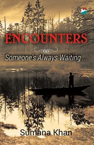 Cover image for Encounters - Someone's Always Waiting