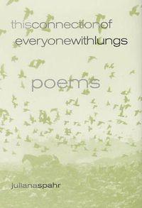 Cover image for This Connection of Everyone with Lungs: Poems