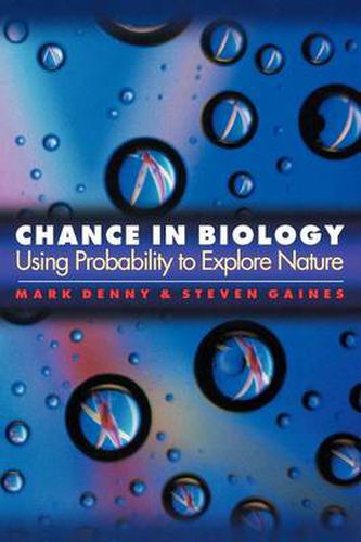 Cover image for Chance in Biology: Using Probability to Explore Nature