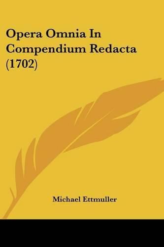 Cover image for Opera Omnia in Compendium Redacta (1702)