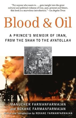 Cover image for Blood & Oil: A Prince's Memoir of Iran, from the Shah to the Ayatollah