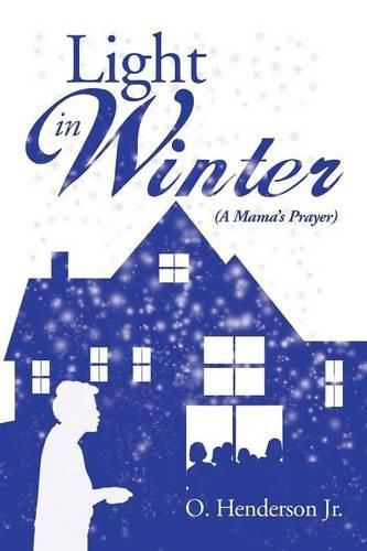 Cover image for Light in Winter: A Mama's Prayer