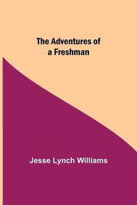 Cover image for The Adventures of a Freshman