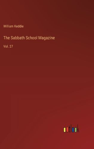 Cover image for The Sabbath School Magazine