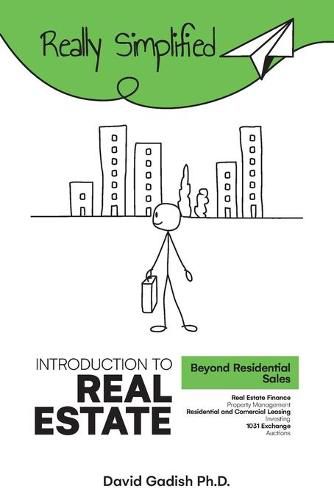 Cover image for Introduction to Real Estate - Beyond Residential Sales: Real Estate Finance, Property Management, Residential and Commercial Leasing, Investing, 1031 Exchange, Auctions