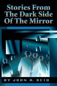 Cover image for Stories from the Dark Side of the Mirror