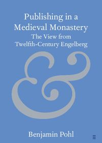 Cover image for Publishing in a Medieval Monastery