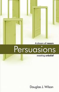 Cover image for Persuasions: A Dream of Reason Meeting Unbelief.