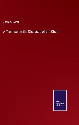 Cover image for A Treatise on the Diseases of the Chest