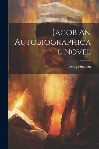 Cover image for Jacob An Autobiographical Novel