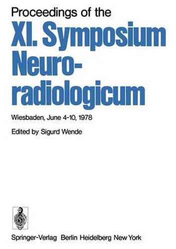 Cover image for Proceedings of the XI. Symposium Neuroradiologicum: Wiesbaden, June 4-10, 1978