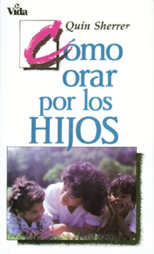 Cover image for Como orar por los hijos