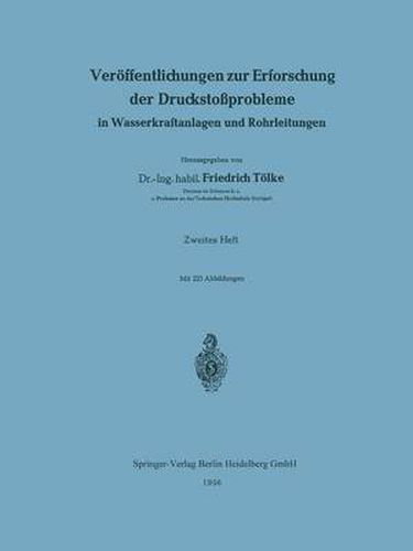 Veroeffentlichungen Zur Erforschung Der Druckstossprobleme in Wasserkraftanlagen Und Rohrleitungen