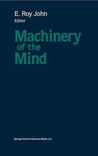 Cover image for Machinery of the Mind: Data, Theory, and Speculations About Higher Brain Function