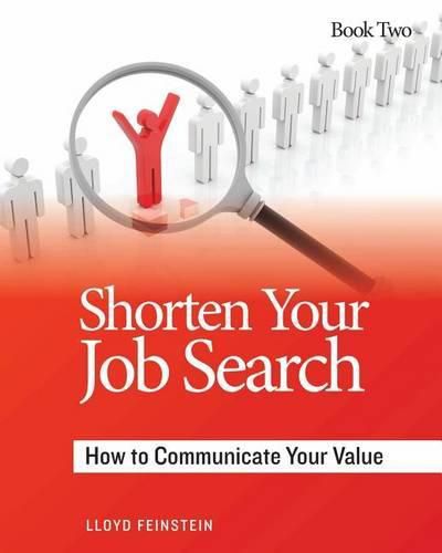Cover image for Shorten Your Job Search: How to Communicate Your Value