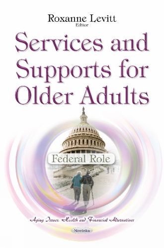 Cover image for Services & Supports for Older Adults: Federal Role