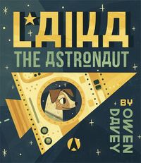 Cover image for Laika the Astronaut