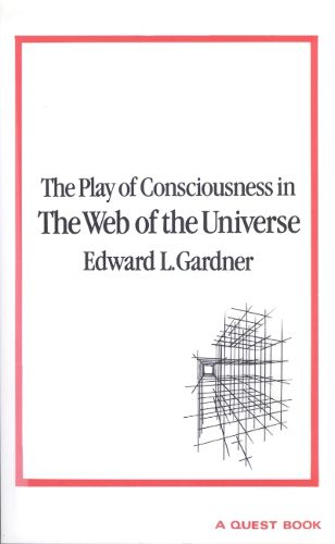Cover image for The Play of Consciousness in the Web of the Universe