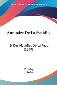 Cover image for Annuaire de La Syphilis: Et Des Maladies de La Peau (1859)