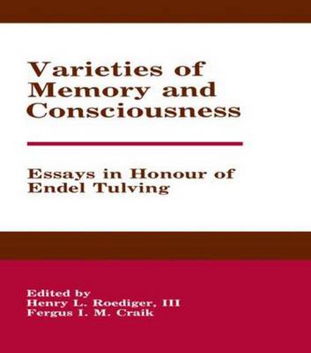 Cover image for Varieties of Memory and Consciousness: Essays in Honour of Endel Tulving