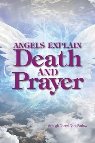 Cover image for Angels Explain Death and Prayer