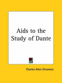 Cover image for Aids to the Study of Dante (1903)